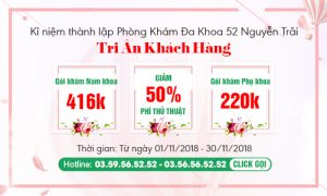 Ưu đãi tháng 11 mừng Ngày thành lập phòng khám Đa khoa 52 Nguyễn Trãi